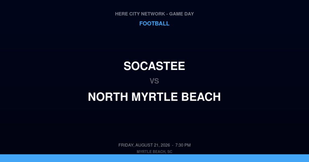 Socastee vs. North Myrtle Beach — Football Game Day — Myrtle Beach, SC — Aug 21, 2026