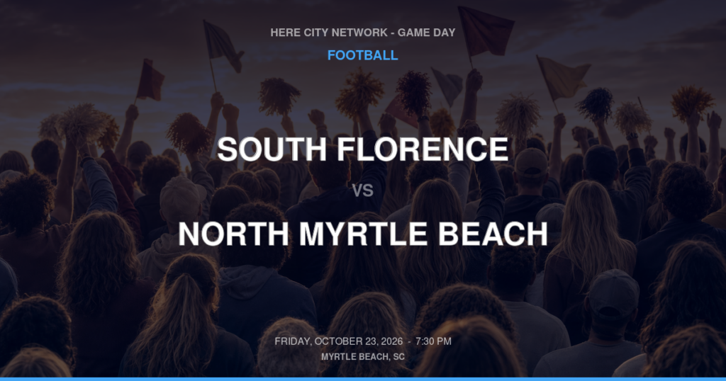 South Florence vs. North Myrtle Beach — Football Game Day — Little River, SC — Oct 23, 2026