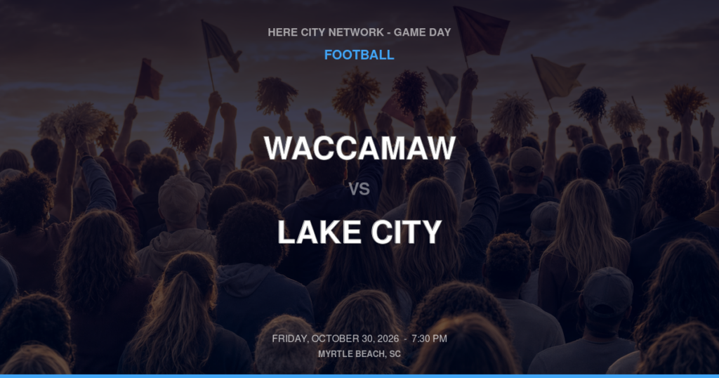 WACCAMAW vs LAKE CITY FOOTBALL game day graphic - Myrtle Beach, SC